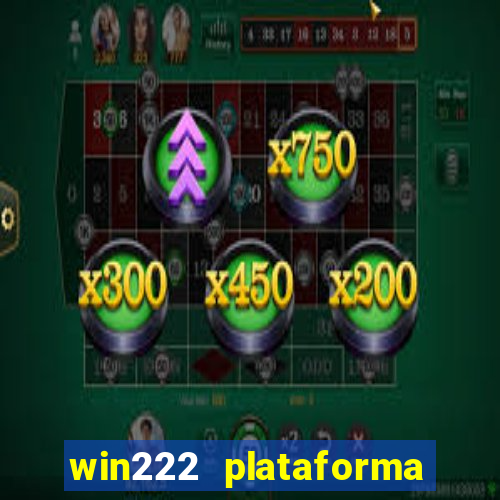 win222 plataforma de jogos